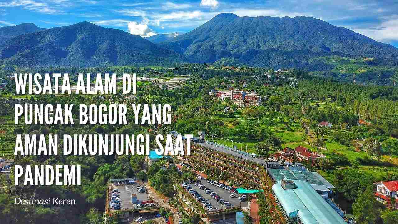 wisata alam di Puncak Bogor